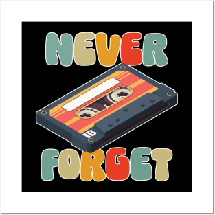 Never Forget the 80s Vintage Cassette Tape Posters and Art